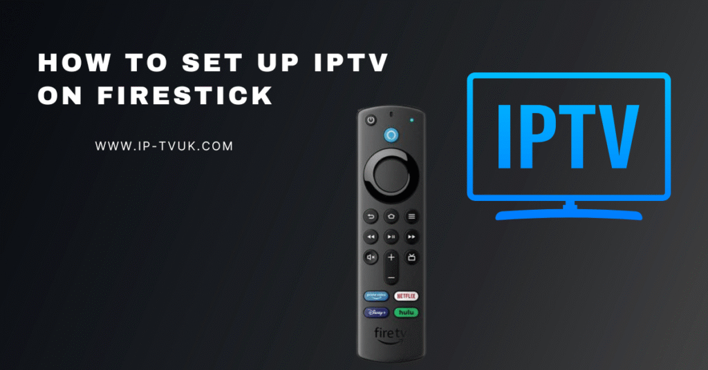 IPTV Firestick setup