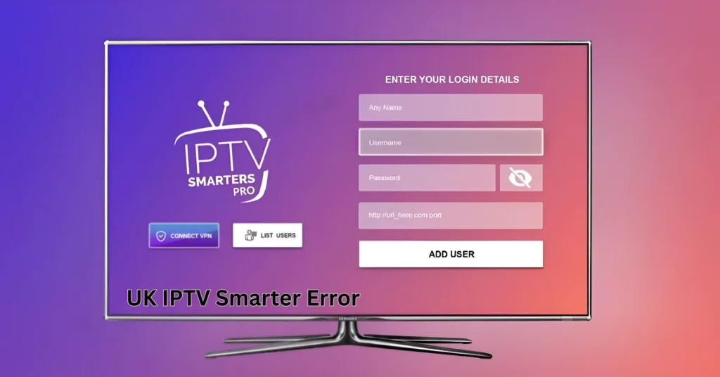 UK IPTV Smarter Error